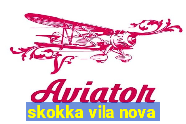 skokka vila nova
